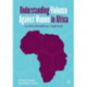 Understanding Violence Against Women in Africa: An Interdisciplinary Approach