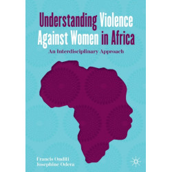 Understanding Violence Against Women in Africa: An Interdisciplinary Approach