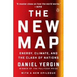 The New Map: Energy, Climate, and the Clash of Nations