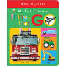 My First Things That Go: Scholastic Early Learners (My First Learning Library)