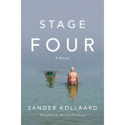Stage Four: A Novel