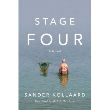 Stage Four: A Novel