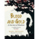 Blood and Gold: A Journey of Shadows