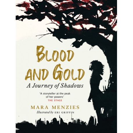 Blood and Gold: A Journey of Shadows