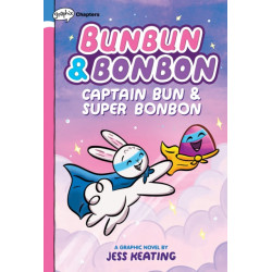 Captain Bun & Super Bonbon: A Graphix Chapters Book (Bunbun & Bonbon -3)
