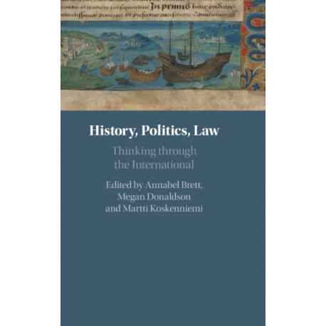 History, Politics, Law: Thinking through the International
