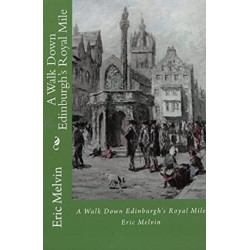 A Walk Down Edinburgh's Royal Mile