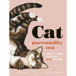 The Cat Purrsonality Test: What Our Feline Friends Are Really Thinking