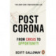 Post Corona: From Crisis to Opportunity
