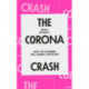 The Corona Crash: How the Pandemic Will Change Capitalism