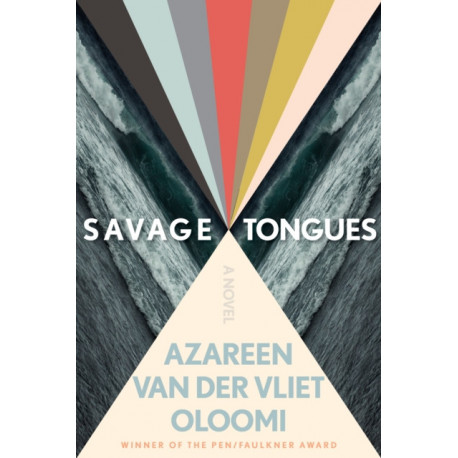 Savage Tongues: A Novel