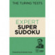The Turing Tests: Expert Super Sudoku