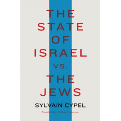 The State of Israel vs. the Jews