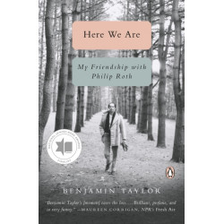 Here We Are: My Friendship with Philip Roth