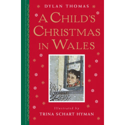 A Child's Christmas in Wales: Gift Edition