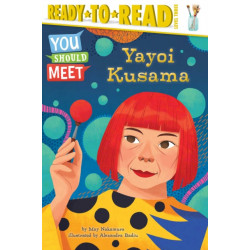 Yayoi Kusama: Ready-to-Read Level 3