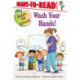 Wash Your Hands!: Ready-to-Read Level 1