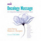 Oncology Massage: An Integrative Approach to Cancer Care