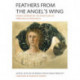 Feathers from the Angel's Wing: Poems Inspired by the Paintings of Piero della Francesca