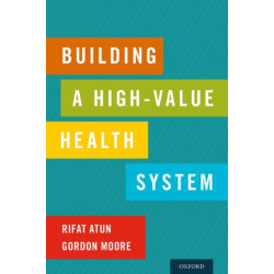 Building a High-Value Health System