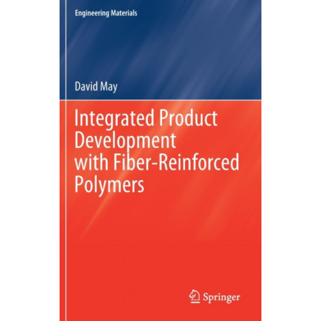 Integrated Product Development with Fiber-Reinforced Polymers