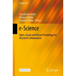 e-Science: Open, Social and Virtual Technology for Research Collaboration