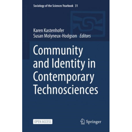 Community and Identity in Contemporary Technosciences