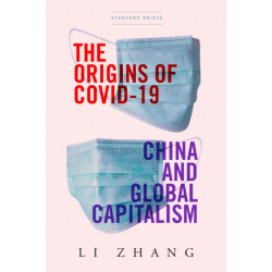 The Origins of COVID-19: China and Global Capitalism