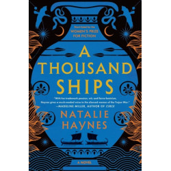 A Thousand Ships: A Novel