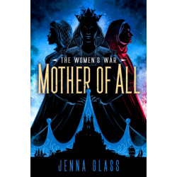 Mother of All: Author of The Women's War