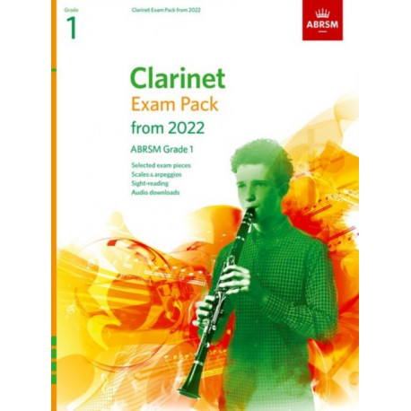 Clarinet Exam Pack from 2022, ABRSM Grade 1: Selected from the syllabus from 2022. Clarinet Part, Piano Accompaniment, Scales & Sight-Reading
