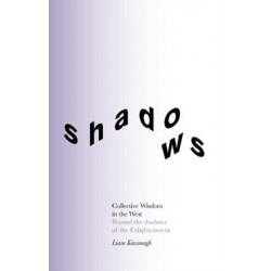 Collective Wisdom in the West: Beyond the shadows of the Enlightenment
