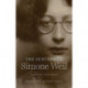 The Subversive Simone Weil: A Life in Five Ideas