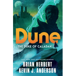 The Dune: The Duke of Caladan: The Duke of Caladan