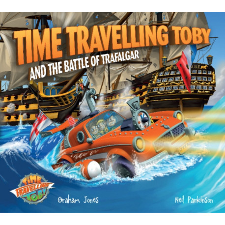 Time Travelling Toby and The Battle of Trafalgar