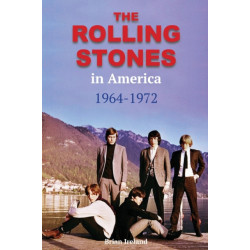 The Rolling Stones in America 1964-1972