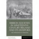 Ribbon Societies in Nineteenth-Century Ireland and Its Diaspora: The Persistence of Tradition