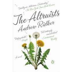 The Altruists: A Novel