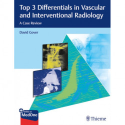Top 3 Differentials in Vascular and Interventional Radiology: A Case Review