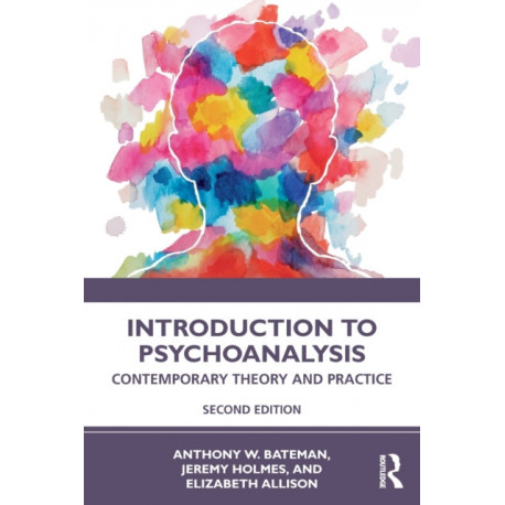 Introduction to Psychoanalysis: Contemporary Theory and Practice