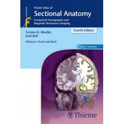 Pocket Atlas of Sectional Anatomy, Volume I: Head and Neck: Computed Tomography and Magnetic Resonance Imaging