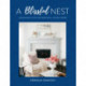 A Blissful Nest: Designing a Stylish and Well-Loved Home