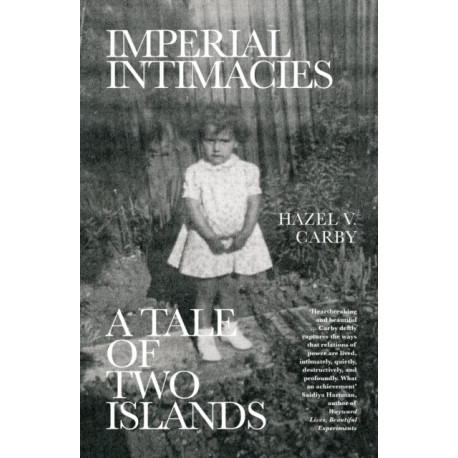Imperial Intimacies: A Tale of Two Islands