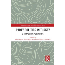 Party Politics in Turkey: A Comparative Perspective