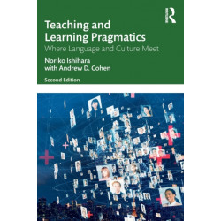Teaching and Learning Pragmatics: Where Language and Culture Meet