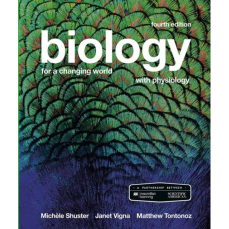 Scientific American Biology for a Changing World with Core Physiology