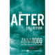 The After Collection: After, After We Collided, After We Fell, After Ever Happy, Before