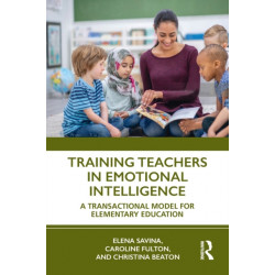 Training Teachers in Emotional Intelligence: A Transactional Model For Elementary Education