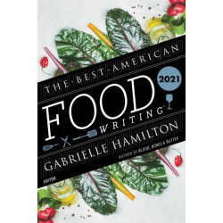 The Best American Food Writing 2021