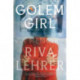 Golem Girl: A Memoir
